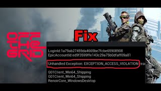 How To Fix Off The Grid Unhandled Exception Access Violation Error [upl. by Aday]