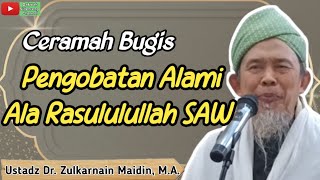 Ceramah Bugis Ustadz Dr Zulkarnain Maidin MAPengobatan Ala Rasululullah SAWMasjid Raya Rappang [upl. by Lj]