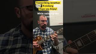 Kreisberg transcription jazz maryland jazzguitar practiceguitar jazzguitarsolo [upl. by Maurita51]