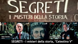 Manuwebtv I SEGRETI E MISTERI DI CELESTINO V 1° parte di 2 [upl. by Ettelra]