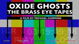 OXIDE GHOSTS THE BRASS EYE TAPES  Official Trailer [upl. by Filide]