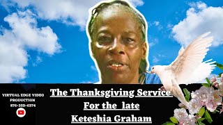 The Thanksgiving Service celebrating the life of the late Keteshia Graham [upl. by Richardo]