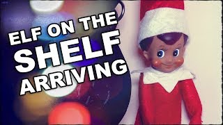 How Does Elf On The Shelf Arrive For The First Time [upl. by Mella127]