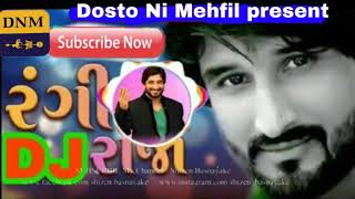 GAMAN SANTHAL  Rangeela Raja  New Gujarati Song 2018  D N M DOST NI MAHEFIL [upl. by Layman196]