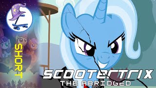 Scootertrix Short Trixie the Abridged [upl. by Ullund]