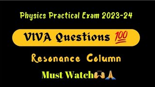 Resonance ColumnViva QuestionsPhysics Practical Examination 202324Fizixguru [upl. by Marb]