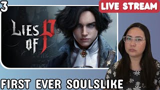 Thrivin and Pulverizing 🔴LIVE  Lies of P Part 3 [upl. by Gayel]