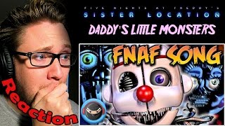 quotDaddys Little Monstersquot FNAF Sister Location Song  TryHardNinja feat Jordan Lacore REACTION [upl. by Pournaras126]