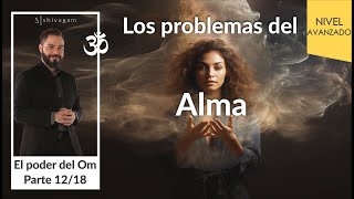 Los problemas del alma El poder del Om Parte 1218 [upl. by Charbonnier]