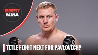 Sergei Pavlovich should sit out until he fights for the title – Din Thomas  UFC Post Show [upl. by Nevile]