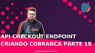 Api Checkout EndPoint Criando Cobranca Parte 18 [upl. by Courtund]