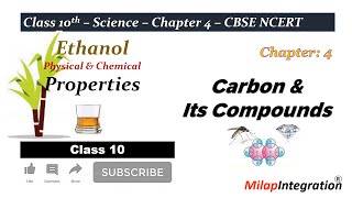 Ethanol  Properties  Chapter 4  Class 10  Science  CBSE NCERT  Milap Integration [upl. by Fazeli215]