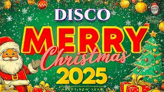 Get Ready for the HOTTEST Disco Christmas Songs of 2024🤩Merry Christmas 2025🎅🏼Disco Christmas Songs [upl. by Spalding]