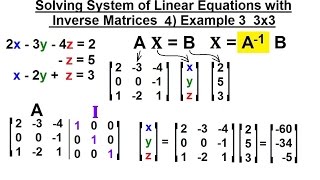 PreCalculus  Matrices amp Matrix Applications 28 of 33 Solving Sys of Linear Eqn with Inverse [upl. by Uos645]