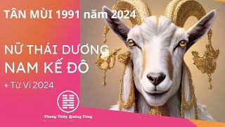 Tân Mùi 1991 Tử vi Tân Mùi 2024 sao hạn Nam mạng nữ mạng tân mùi 1991 [upl. by Vyse457]