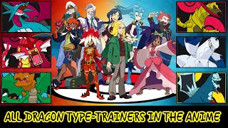 ALL DRAGON TYPETRAINERS IN THE ANIME [upl. by Brandon]