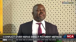 Education in Crisis  Conflict over NSFAS direct payment method [upl. by Sorilda968]