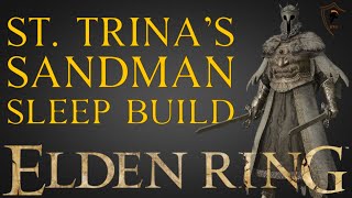 Elden Ring  Ultimate St Trinas SLEEP Build Level 200 Build [upl. by Munro]