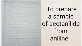 To prepare a sample of acetanilide from aniline [upl. by Einnor]