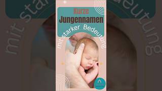 Kurze Jungennamen mit starker Bedeutung für dein Baby baby babynamen namensinspiration newborn [upl. by Karil]