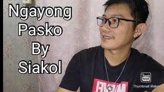 NGAYONG PASKO By Siakol  Guitar Tutorial for Beginners [upl. by Brass]