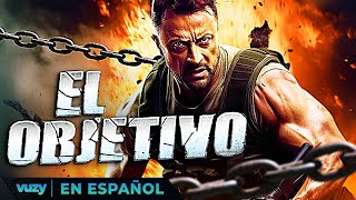 EL OBJETIVO  PELICULA EXCLUSIVA DE ACCION  PELICULA EN ESPANOL LATINO [upl. by Thirza170]