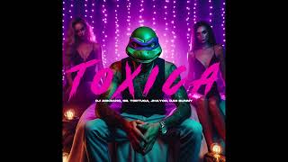 TOXICA  DJ ARKEANO SR TORTUGA JHAYCO BAD BUNNY [upl. by Hattie]