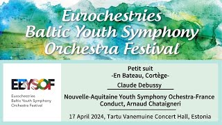 Eurochestries 2024 Baltic Youth Symphony Orchestra FestivalPetite suite [upl. by Joell]