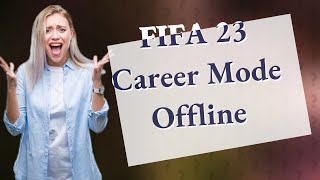 Can I play FIFA 23 Career Mode offline [upl. by Ellen751]