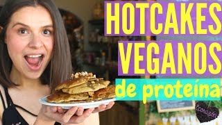 HOTCAKES VEGANOS DE PROTEÍNA [upl. by Venice]