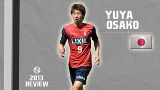 YUYA OSAKO 大迫 勇也  Goals Skills Assists  Kashima Antlers  2013 HD [upl. by Jessa]