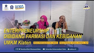 PODIUM KLATEN eps 7  Enterpreneurship di bidang Farmasi dan Kebidanan UMKM Klaten [upl. by Elvah28]