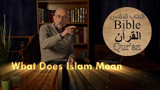 What Does Islam Mean  Bible Quran Episode 1 [upl. by Atteynek]