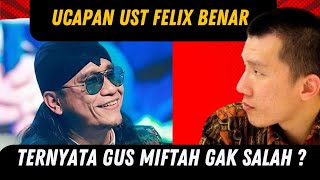 USTAD FELIX DUKUNG GUS MIFTAH  DENGARKAN DAN MIKIRLAH [upl. by Htebazila]