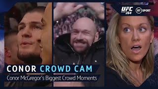 Crowd Cam for Conor McGregors Biggest UFC Wins Khabib stunned Tyson Fury and confronting Aldo [upl. by Obaza]