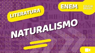 LITERATURA – Naturalismo ENEM [upl. by Skilken]