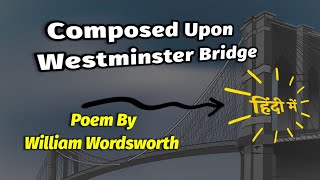 Composed Upon WESTMINSTER BRIDGE ▷ William Wordsworth [upl. by Notsla]