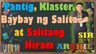 FILIPINO 3 Pantig Klaster Baybay ng Salita at Salitang Hiram  SIR ARCHIE [upl. by Animlehliw654]