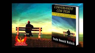 AUDIOLIVRO  12  EM CONVERSA COM DEUS VOLUME 1 [upl. by Aehsel]