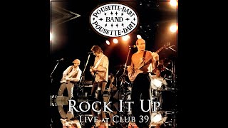 PousetteDart Band  Rock It Up Performed live in studio at Club 39 [upl. by Kial]