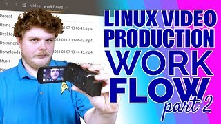 THE SOFTWARE I USE  LINUX VIDEO PRODUCTION WORKFLOW PART 2 [upl. by Aiouqahs]