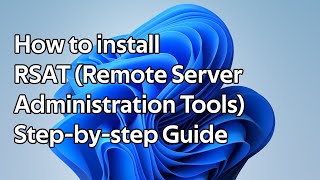 How to install RSAT Remote Server Administration Tools [upl. by Neetsuj]