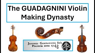 The GUADAGNINI Luthier Dynasty of Turin 250 Years of Violin Making 1685  1942 [upl. by Brande]