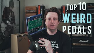 My Top 10 FAVORITE Weird Guitar Effects 2018 [upl. by Batty]