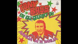 Tony Bass  En Gij Geleuvt De 1973 [upl. by Buell]