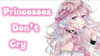 Nightcore  SPED UP → Princesses Dont Cry Lyrics [upl. by Annaeoj29]