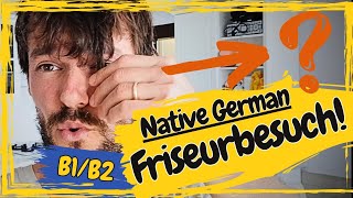 Beim Friseur  Learn German with Conversation B1B2 [upl. by Almund]