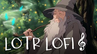 Chill with Gandalf 🧙🏻‍♂️ Lord of the Rings LOTR Lofi Part 3 [upl. by Rebeca]