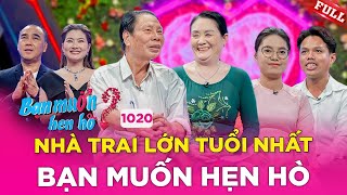 Bạn Muốn Hẹn Hò 1020  Chú U80 lớn tuổi nhất BMHH đi tìm vợ với các tiêu chí đặc biệt [upl. by Eadwina311]