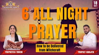 6th All Night Prayer ll Prophet Abhijith ll Prophetess Triveni ll Seed of life Ministries [upl. by Noryb486]